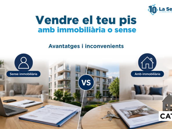 Vendre el teu pis amb immobiliària o sense — Avantatges i inconvenients