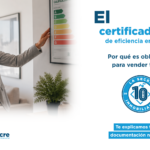 Qué es el certificado de eficiencia energética y por qué es obligatorio para vender