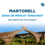 Martorell, zona de mercat tensionat: què significa per a propietaris i llogaters