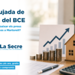 La pujada de tipus del BCE: pot afectar els preus dels pisos a Martorell?