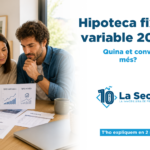 Hipoteca fixa o variable el 2026 — Quina et convé més?
