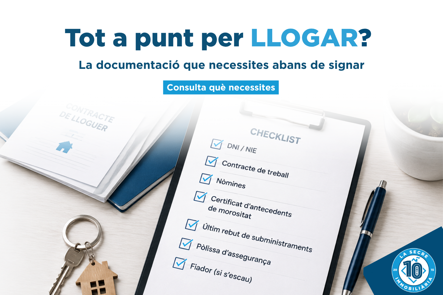 Quins documents necessites per llogar un pis