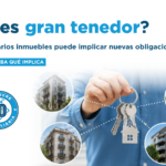 Gran tenedor: qué es y cómo te afecta si tienes varios inmuebles