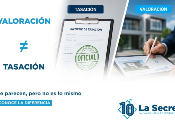 Tasación vs valoración de una vivienda: ¿qué diferencia hay?